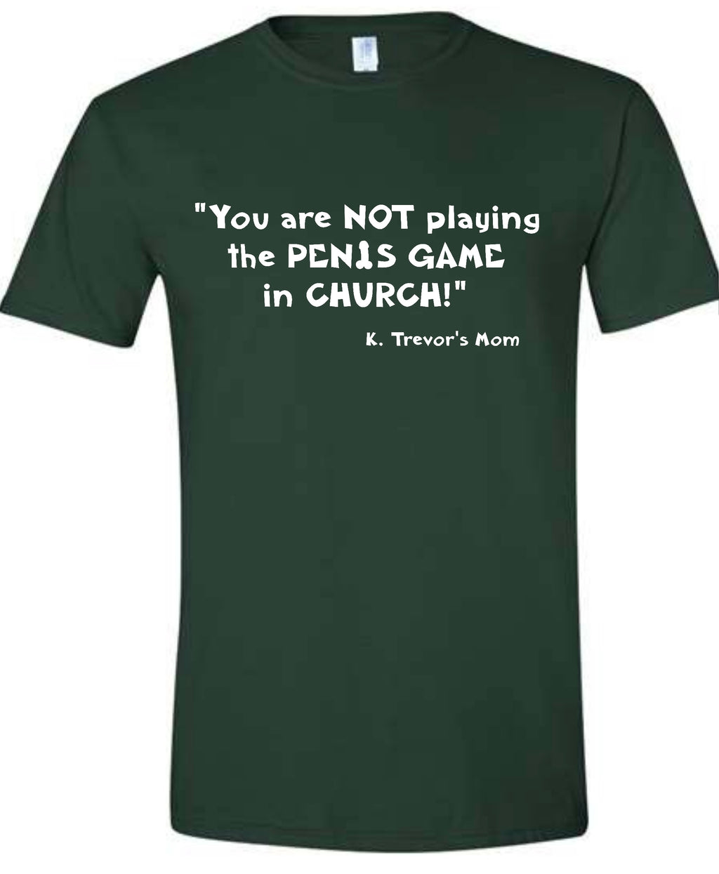 Penis Game T-Shirt - Forest Green